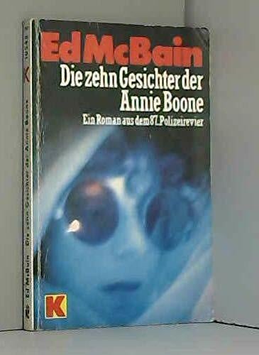 Die zehn Gesichter der Annie Boone (Ullstein Kriminalliteratur und Thriller)