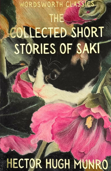 Collected Short Stories of Saki (Wordsworth Classics)