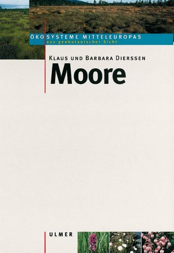Moore (Ökosysteme Mitteleuropas aus geobotanischer Sicht)