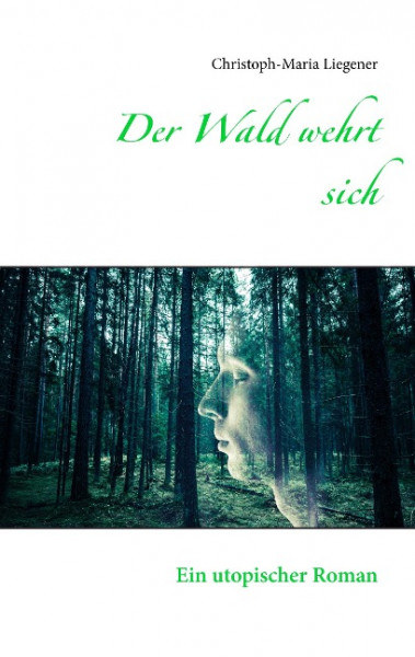 Der Wald wehrt sich