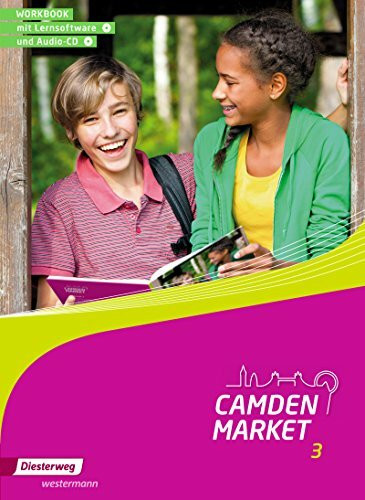 Camden Market - Ausgabe 2013: Workbook 3 mit Lernsoftware und Audio-CD