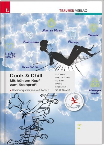 Cook & Chill. Mit kühlem Kopf zum Kochprofi