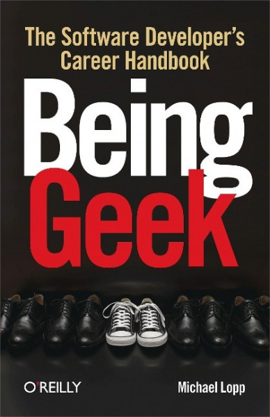 Being Geek: The Software Developer's Career Handbook