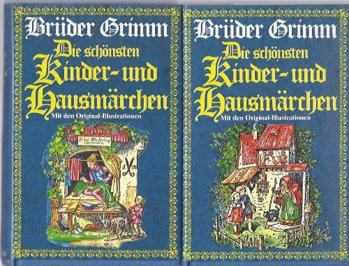 Die schönsten Kinder- und Hausmärchen. 2 Bände, 120 Märchen in Auswahl und Neubearbeitung. Originalbilder von Richter und Schwind