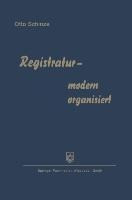 Registratur ¿ modern organisiert