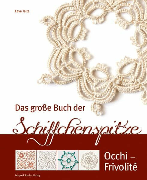 Das große Buch der Schiffchenspitze: Occhi - Frivolité