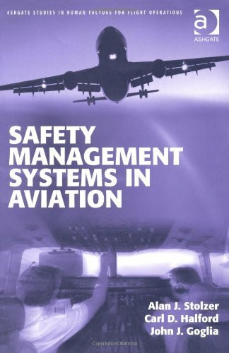 Ashgate Publishing Limited Safety Management Systems In Aviation (Ashgate Studies In Human Factors For Flight Operations)