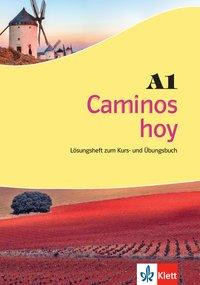 Caminos hoy A1. Lösungsheft zum Kurs- und Übungsbuch