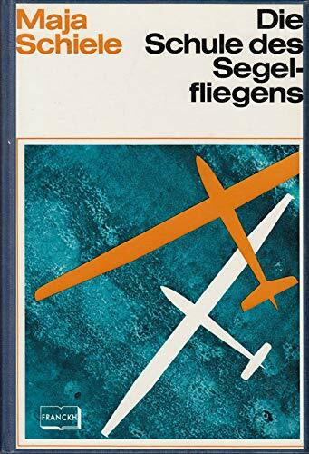 Die Schule des Segelfliegens [Hardcover]