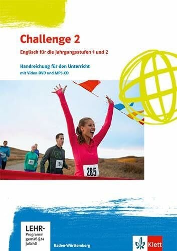 Challenge 2. Englisch für Berufliche Gymnasien - Ausgabe Baden-Württemberg: Handreichung für den Unterricht mit Video-DVD und MP3-CD Klassen 12/13 (Challenge. Englisch für berufliche Gymnasien)