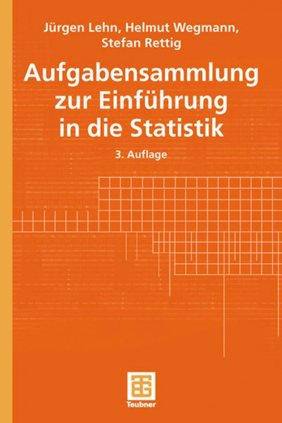 Aufgabensammlung zur Einführung in die Statistik: 186 Aufg. m. ausführl. Lös. (Teubner Studienbücher Mathematik)