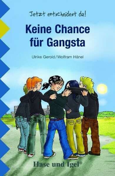 Keine Chance für Gangsta: Schulausgabe