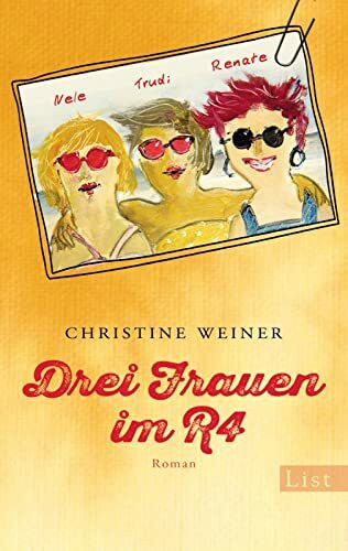 Drei Frauen im R4: Roman