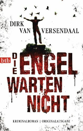 Die Engel warten nicht: Kriminalroman