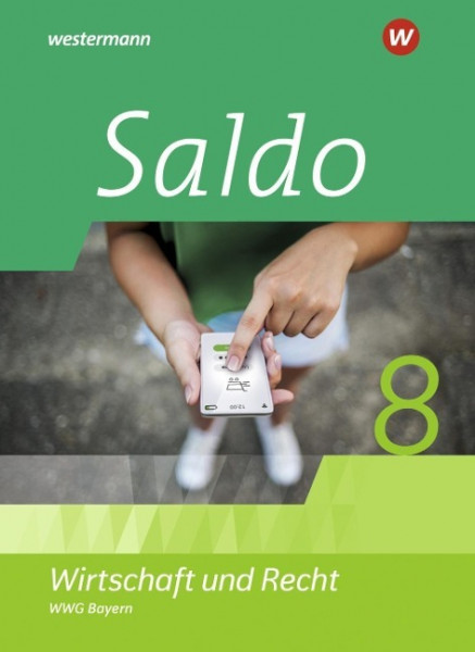 Saldo - Wirtschaft und Recht 8. Schülerband. Für Wirtschaftsgymnasien in Bayern