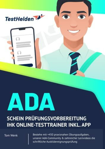 AdA Schein Prüfungsvorbereitung IHK Online-Testtrainer inkl. App - Bestehe mit +450 praxisnahen Übungsaufgaben, unserer AdA-Community & zahlreicher Lernvideos die schriftliche Ausbildereignungsprüfung