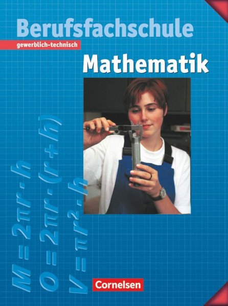 Mathematik - Berufsfachschule - Gewerblich-technisch: Schulbuch mit Formelsammlung