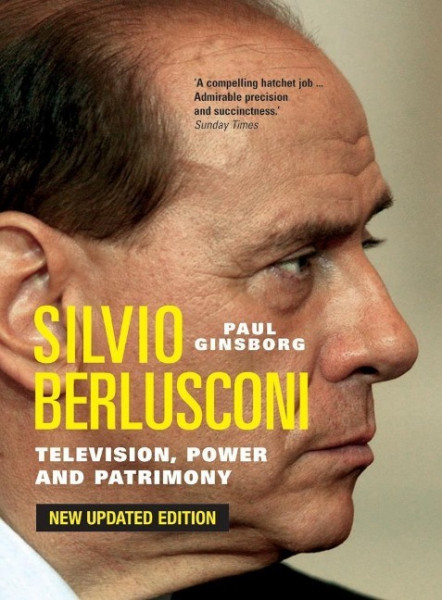 Silvio Berlusconi: Television, Power and Patrimony