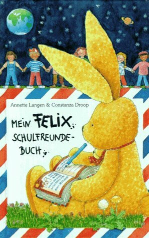 Mein Felix-Schulfreunde-Buch