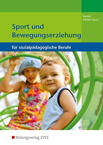 Sport und Bewegungserziehung für sozialpädagogische Berufe: Schülerband