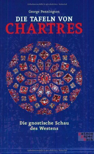 Die Tafeln von Chartres: Die gnostische Schau des Westens