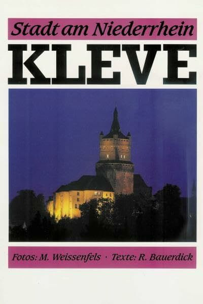 Kleve: Stadt am Niederrhein