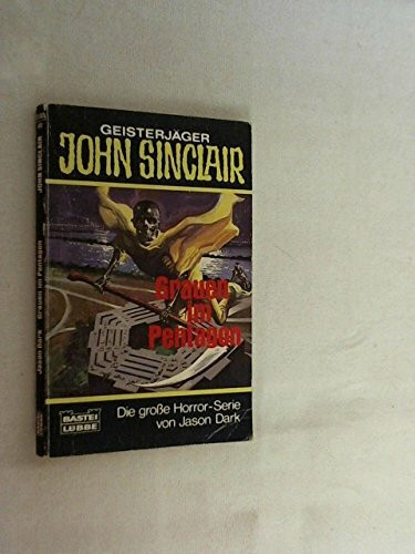Grauen im Pentagon (John Sinclair. Bastei Lübbe Taschenbücher)