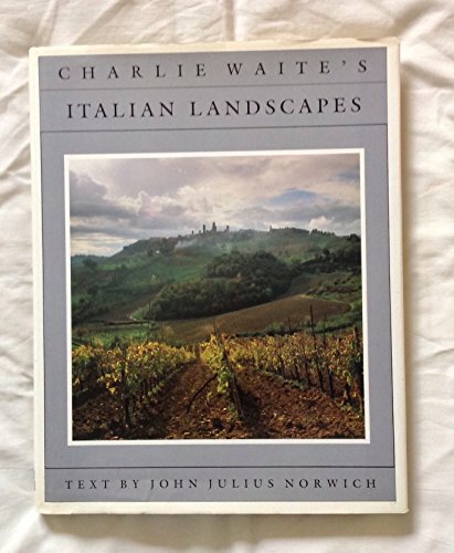 Charlie Waite's Italian Landscapes Charlie Waite's Italian Landscapes