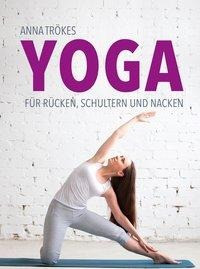 Yoga für Rücken, Schultern und Nacken