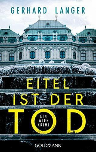 Eitel ist der Tod: Ein Wien-Krimi (Michael Winter ermittelt, Band 2)