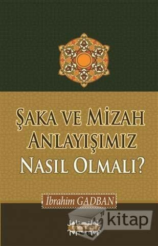 Şaka ve Mizah Anlayışımız Nasıl Olmalı?