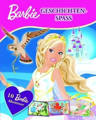 Barbie Geschichtenspaß: 10 Barbie Abenteuer