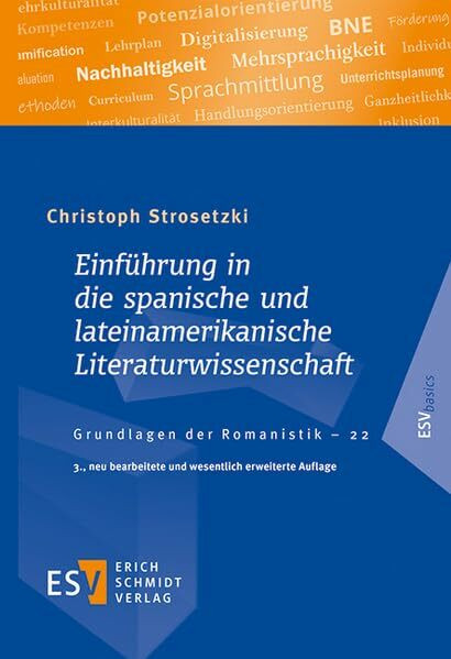 Einführung in die spanische und lateinamerikanische Literaturwissenschaft (Grundlagen der Romanistik)