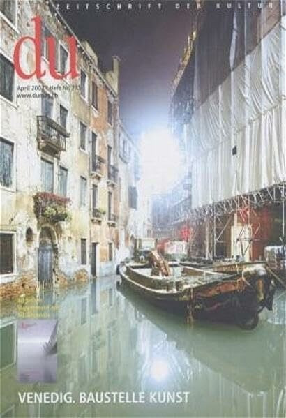 Venedig: Baustelle Kunst: Mit Supplement zur 50. Biennale Venedig. Ausgabe April 2003
