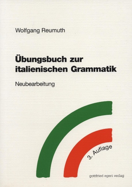 �bungsbuch zur italienischen Grammatik. Neubearbeitung