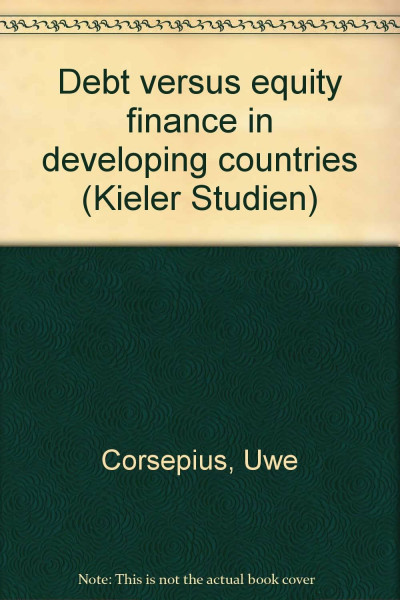 Debt versus Equity Finance in Developing Countries