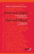 Karel ende Elegast und Karl und Ellegast: Dt. /Niederl. Karel ende Elegast und Karl und Ellegast: Dt. /Niederl.