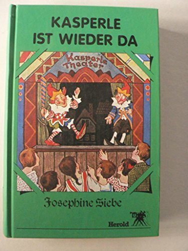 Kasperle ist wieder da. Eine lustige Kasperle- Geschichte