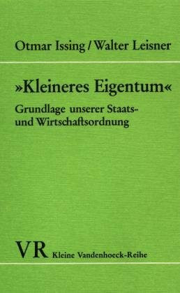 »Kleineres Eigentum«: Grundlage unserer Staats- und Wirtschaftsordnung