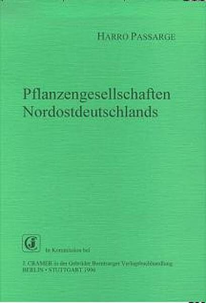 Pflanzengesellschaften Nordostdeutschlands, Bd.1, Hydrophytosa und Therophytosa: Hydro- und Therophytosa (Pflanzengesellschaften Norddeutschlands)