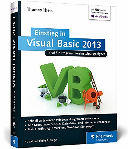 Einstieg in Visual Basic 2013: Ideal für Programmieranfänger geeignet. Inkl. Windows Store Apps (Galileo Computing)