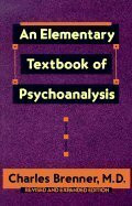 An Elementary Textbook of Psychoanalysis [Paperback] by MD, Charles Brenner