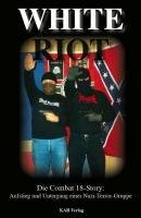 White Riot - Die Combat 18 Story