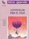 Cuentecillos para el viaje Cuentecillos para el viaje