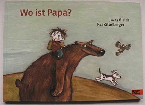 Wo ist Papa?: Vierfarbiges Bilderbuch