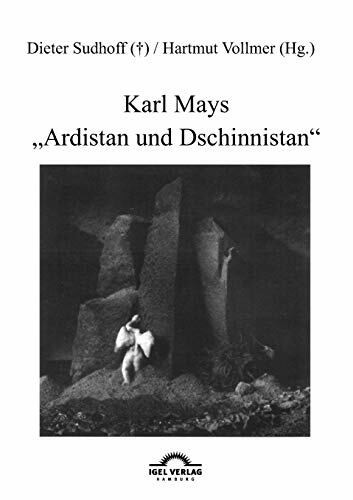 Karl Mays "Ardistan und Dschinnistan" (Karl-May-Studien)