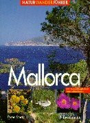 Mallorca: Natur-Wanderführer (Bruckmanns Natur-Wanderführer)