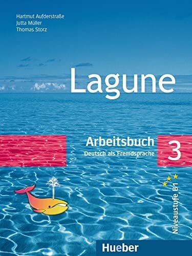 Lagune 3: Deutsch als Fremdsprache / Arbeitsbuch Lagune 3: Deutsch als Fremdsprache / Arbeitsbuch