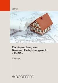 Rechtsprechung zum Bau- und Fachplanungsrecht - RzBF -