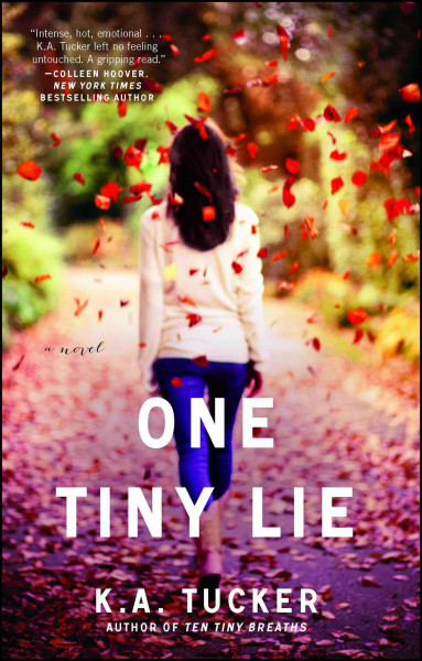 One Tiny Lie: A Novel (The Ten Tiny Breaths Series, Band 3)
